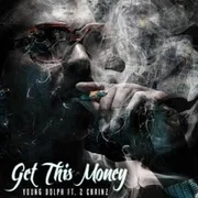 Get This Money ft. 2 Chainz - Young Dolph