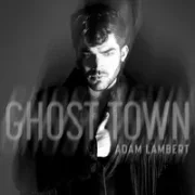 Ghost Town - Adam Lambert