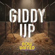 Giddy Up - Now United