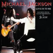 Give In to Me ft. Slash - Michael Jackson