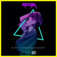 Give It To The Moment - Kiesza