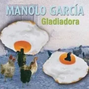 Gladiadora - Manolo García