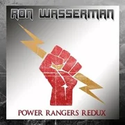 Go Go Power Rangers (Redux) ft. Power Rangers - Ron Wasserman