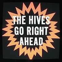 Go right ahead - The Hives