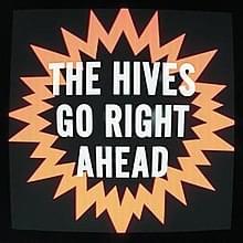 Go right ahead - The hives