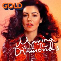 Gold - Marina And The Diamonds