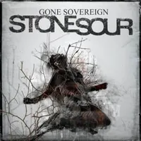 Gone Sovereign - Stone sour