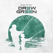 Good Ol’ Man - Drew Green