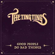 Good People Do Bad Things - The Ting Tings