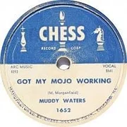 Got My Mojo Working - Muddy Waters