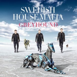 Greyhound - Swedish House Mafia