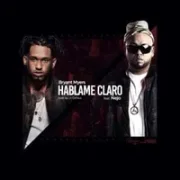 Hablame Claro - Bryant Myers