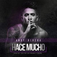 Hace Mucho - Andy Rivera