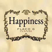 HAPPINESS ft. IvanBi - Flaco G