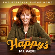 Happy’s Place (Theme Song) - Reba Mcentire