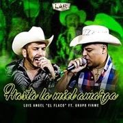 Hasta La Miel Amarga ft. Grupo Firme - Implakable