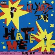 Hate Me ft. ​ian - Lil Yachty