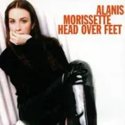 Head over feet - Alanis morissette