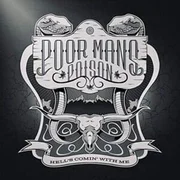 Hell’s Comin’ With Me - Poor Man’s Poison