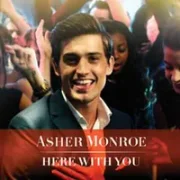 Here With You - Asher Monroe