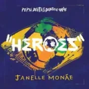 Heroes - Janelle Monae