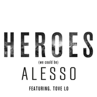 Heroes (We Could Be) - Alesso