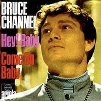 Hey! Baby - Bruce Channel