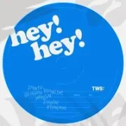 ​hey! hey! - TWS (투어스)