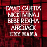 Hey Mama ft. Nicki Minaj, Bebe Rexha & AFROJACK - David Guetta