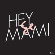 Hey Mami - Kevin Roldán