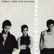 Hijo de la Luna - Mecano