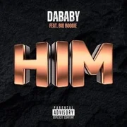 HIM ft. Big Boogie - Dababy