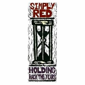 Holding Back The Years - Simply red