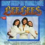 How Deep Is Your Love - Bee gees