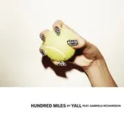 Hundred Miles - Yall