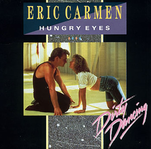 Hungry Eyes - Eric carmen