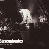 Hurry up and wait - Stereophonics