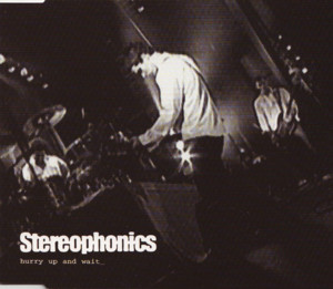Hurry up and wait - Stereophonics