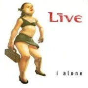 I alone - Live