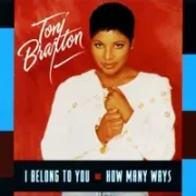 I belong to you - Toni braxton