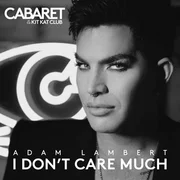 I Don’t Care Much - Adam Lambert