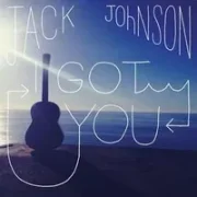 I Got You - Jack Johnson