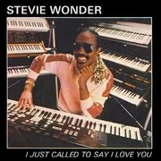 I Just Called to Say I Love You - Stevie Wonder