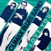 I love you - Climax blues band