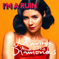 I'm a Ruin - Marina And The Diamonds