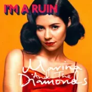 I'm a Ruin - Marina And The Diamonds