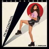 I'm In Control - AlunaGeorge