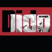 I'm no angel - Dido