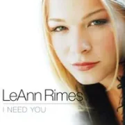 I need you - Leann Rimes