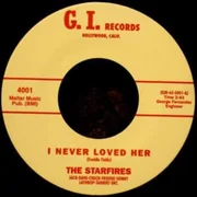 I Never Loved Her - The Starfires